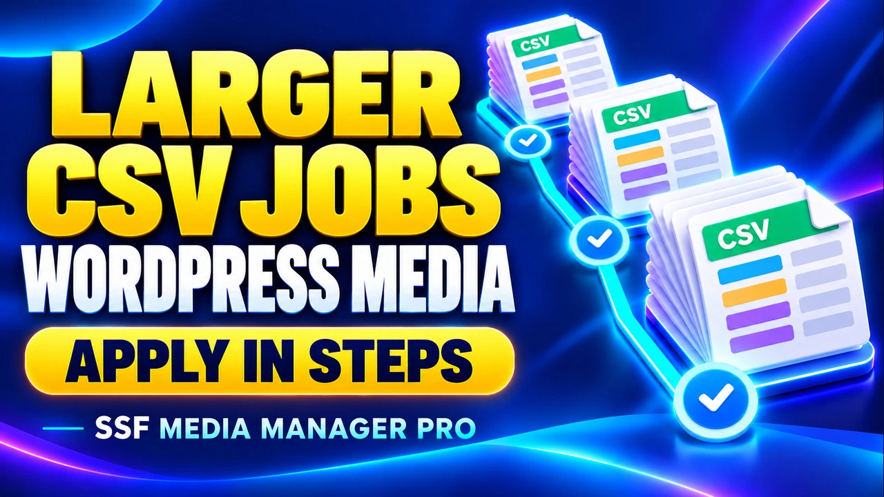 SSF Media Manager Pro tutorial cover for larger csv jobs.